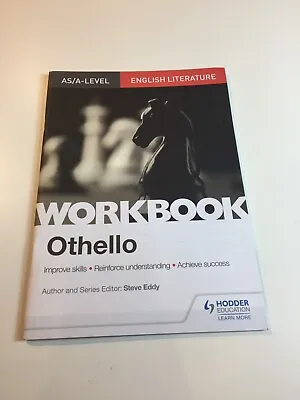 AS/A-level English Literature Workbook: Othello Steve Eddy • £8.99