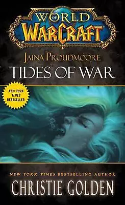 World Of Warcraft: Jaina Proudmoore: Tides Of War: Mists Of Pandaria Series Book • $32.54