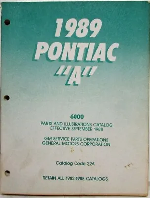 1989 Pontiac 6000 Parts And Illustration Catalog • $91.25