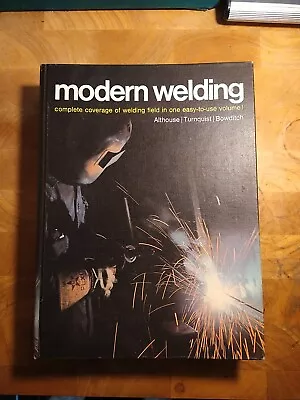 Modern Welding By Althouse/Turnquist/Bowditch; HC 1970 Goodheart-Willcox • $12.49
