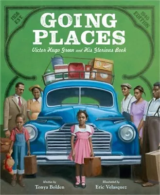 Going Places: Victor Hugo Green And His Glorious Book (Hardback Or Cased Book) • $17.75