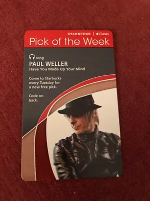 $24.59 • Buy NEW Paul Weller Starbucks/iTunes Card For  Have You Made Up Your Mind  The Jam