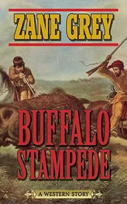 Buffalo Stampede: A Western Story • $4.74