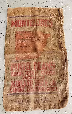 Vintage Large MONTELORES 100 Lbs Pinto Beans Burlap Sack Midland Bean Co. • $23