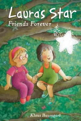 Laura's Star Friends Forever By Baumgart Klaus Hardback Book The Cheap Fast • £3.49