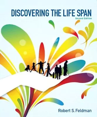 DISCOVERING THE LIFE SPAN (2ND EDITION) By Feldman Robert S. Ph.d. **Excellent** • $17.75