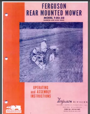 Ferguson F-EO-20 Rear Mounted Sickle Mower Owner & Assembly Manual 22 Pages • $13.95