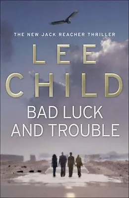 £3.09 • Buy Bad Luck And Trouble: (Jack Reacher 11) By Lee Child. 9780593057018