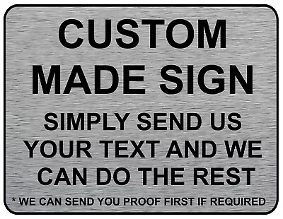 Metal Sign Custom UK Made Personalised Text Logo Image Customised Brushed Silver • £6.99