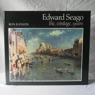 Edward Seago: The Vintage Years By Ron Ranson. Hardcover – 28 May 1992 • £22.95