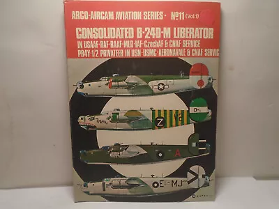 Arco-aircam Aviation Series #11 Consolidated B-24d-m Liberator In Usaaf Service • $9.99