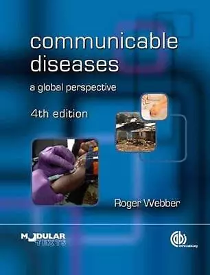 Communicable Diseases: A Global Perspective (Modular Texts Series) - GOOD • $126.94