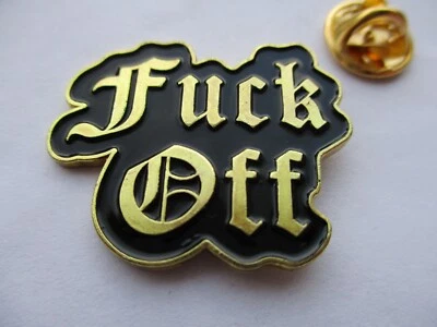 £2.99 • Buy F**K OFF Obnoxious Skinhead Biker PUNK METAL BADGE Non PC Anwl Macc Lads 