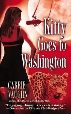 Kitty Goes To Washington (Kitty Norville) - Mass Market Paperback - GOOD • $3.64