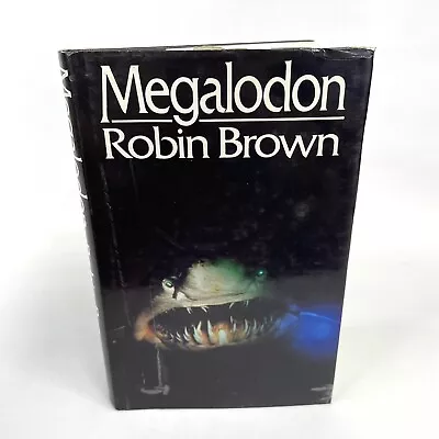 Megalodon By Robin Brown 1981 Hardcover Shark Novel VTG Book With Dust Jacket • $32.59