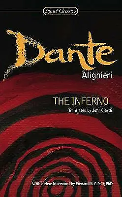 The Inferno; Signet Classics - 9780451531391 Dante Alighieri Paperback • £4.07