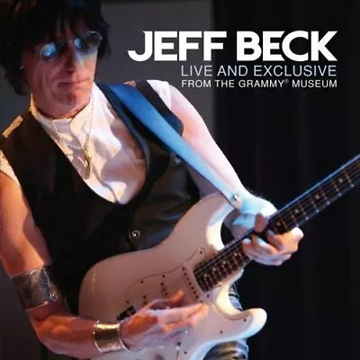 Jeff Beck - Live & Exclusive From The Grammy Museum (mod) New Cd • $21.99