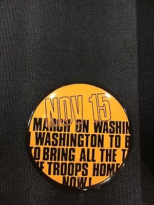 Nov 15 1969 March On Washington Bring Troops Home Anti Vietnam War Pin  • $9.99