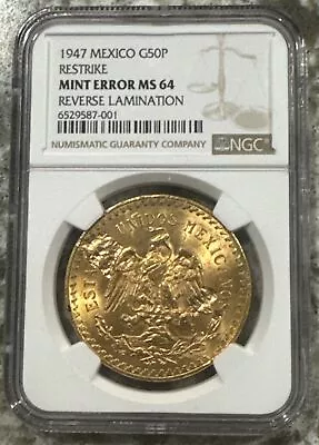 1947 Mexico Gold 50 Pesos Restrike Mint Error NGC MS-64 Reverse Lamination • $1525.74