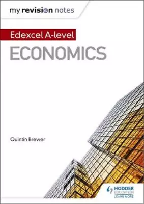 My Revision Notes: Edexcel A Level Economics Brewer Quintin Used; Good Book • £3.35