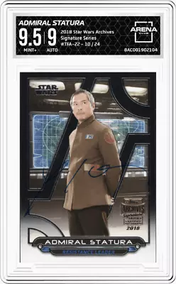 Admiral Statura #TFA-22 /24 Topps Star Wars Archives Signature Series AC 9.5 • £89.62