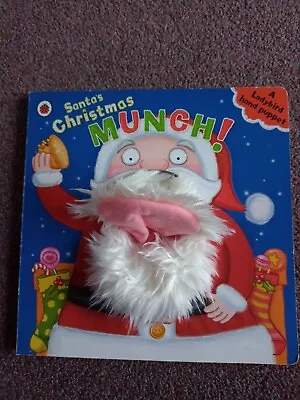 Santa's Christmas Munch: A Ladybird Hand Puppet Book By Richard Dungworth (Board • £0.99