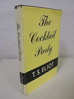 T.S. Eliot - The Cocktail Party - First American Edition First Printing • $52.50