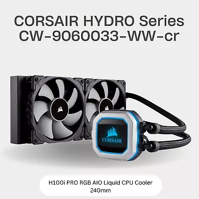 CORSAIR HYDRO Series H100i PRO RGB AIO Liquid CPU Cooler 240mm CW-9060033-WW • £64.99