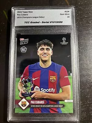 2024 Topps Now Pau Cubarsi UEFA Champions League Debut TCC Gem Mint 10 • $25