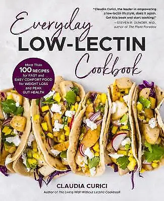 Everyday Low-Lectin Cookbook Claudia Curici  Pap • £13.82