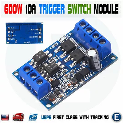 10A 600W MOS FET Trigger Switch Drive Module PWM Regulator Control Current Panel • $7.56