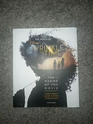 The World Of A Wrinkle In Time : The Making Of The Movie By Kate Egan And Disney • $5.50