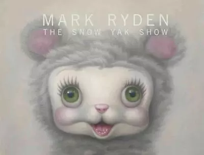 The Snow Yak Show By Mark Ryden (English) Hardcover Book • $28.66