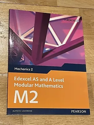 Edexcel A Level Maths Textbook M2 Mechanics Pearson BRAND NEW Keith Pledger • £15.99