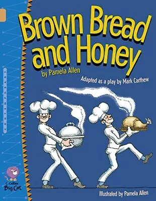 Brown Bread And Honey: Band 12/Copper Band (Coll... By Collins Big Cat Paperback • £3.49