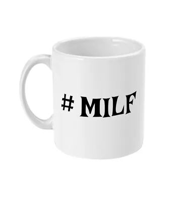 Milf Mug #Milf New Mom Gift New Mom Gift Hashtag Milf Coffee Mug  Yummy Mummy • £16.87