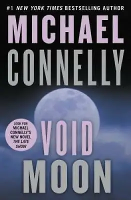 Void Moon - Hardcover By Michael Connelly - GOOD • $4.10