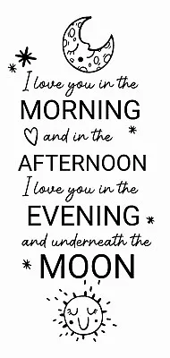 Nursery Rhymes Home Vinyl Wall Art Decoration Design | I Love You In The Morning • $18.95