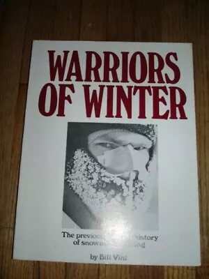 Warriors Of Winter Snowmobile Racing History Book By Bill Vint Vintage Photos • $120