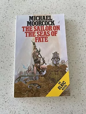 Michael Moorcock - The Sailor On The Seas Of Fate - Elric Of Melnibone - Grafton • £4.98