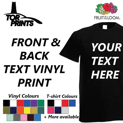 Personalized / Custom T-Shirt Front & Back Text Printed T Shirt Vinyl Design • £8.30