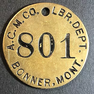 Anaconda Copper Mining Co. Bonner MT Saw Mill Brass Tool Check Tag 32.5mm #801 • $24.99