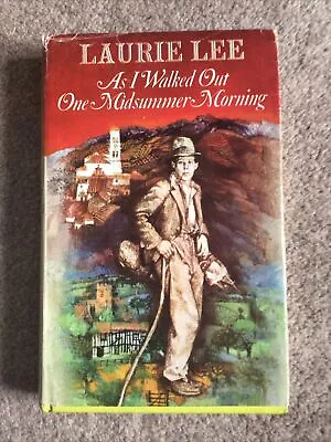 Laurie Lee - As I Walked Out One Midsummer Morning - 1970 • £5