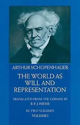 $59.31 • Buy The World As Will And Representation, Vol. 1 By Arthur Schopenhauer (English) Pa