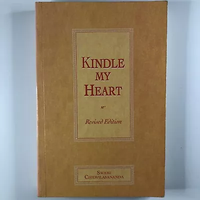 Kindle My Heart Swami Chidvilasananda 1996 Gurumayi Siddha Yoga Revised Edition • $16.97