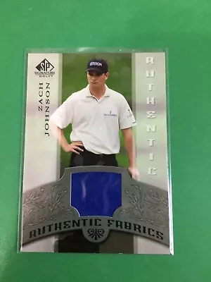 F149824 2005 SP Signature Authentic Fabrics Singles #ZJ Zach Johnson • $6