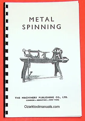 How To Do Metal Spinning On A Lathe Handbook Manual 0834 • $20