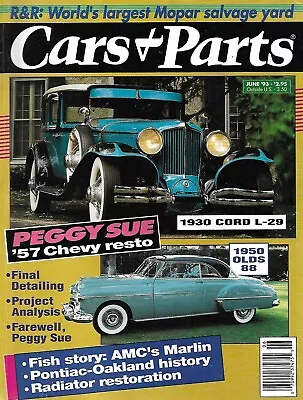 Cars & Parts 1993 June - '30 Cord L-29 '50 Olds 88 Bye Peggy Sue Amc Marlin* • $8.95