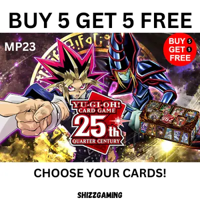 YuGiOh MP23-EN - 25th Anniversary  - Choose Your Cards! • £1.29