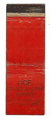 Chicago~ace Frame & Axle Service~vintage Adv. Matchbook Cover • $6.75